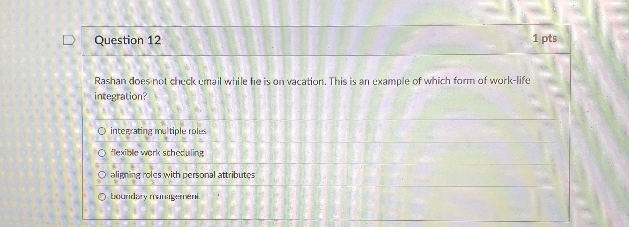  Question 12 Rashan does not check email while he is on