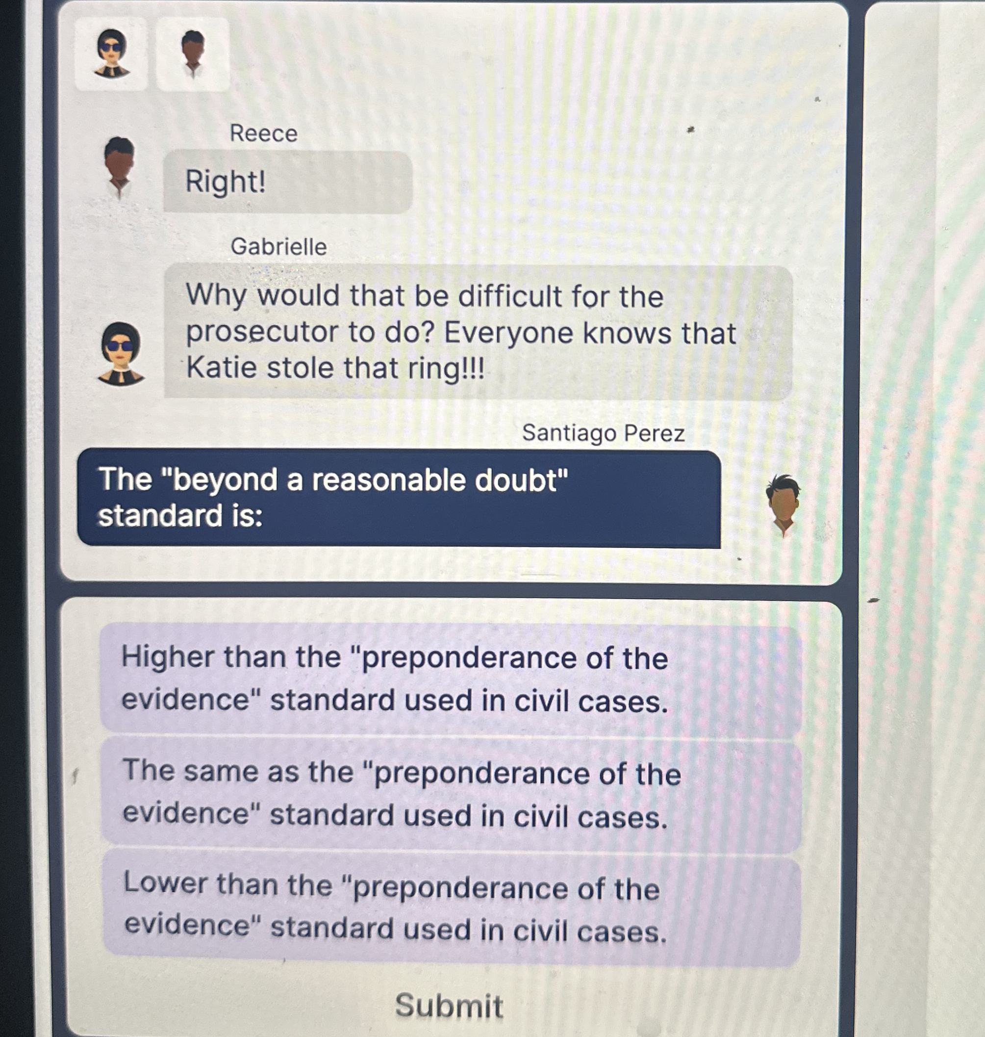  Reece Right! Gabrielle Why would that be difficult for the prosecutor