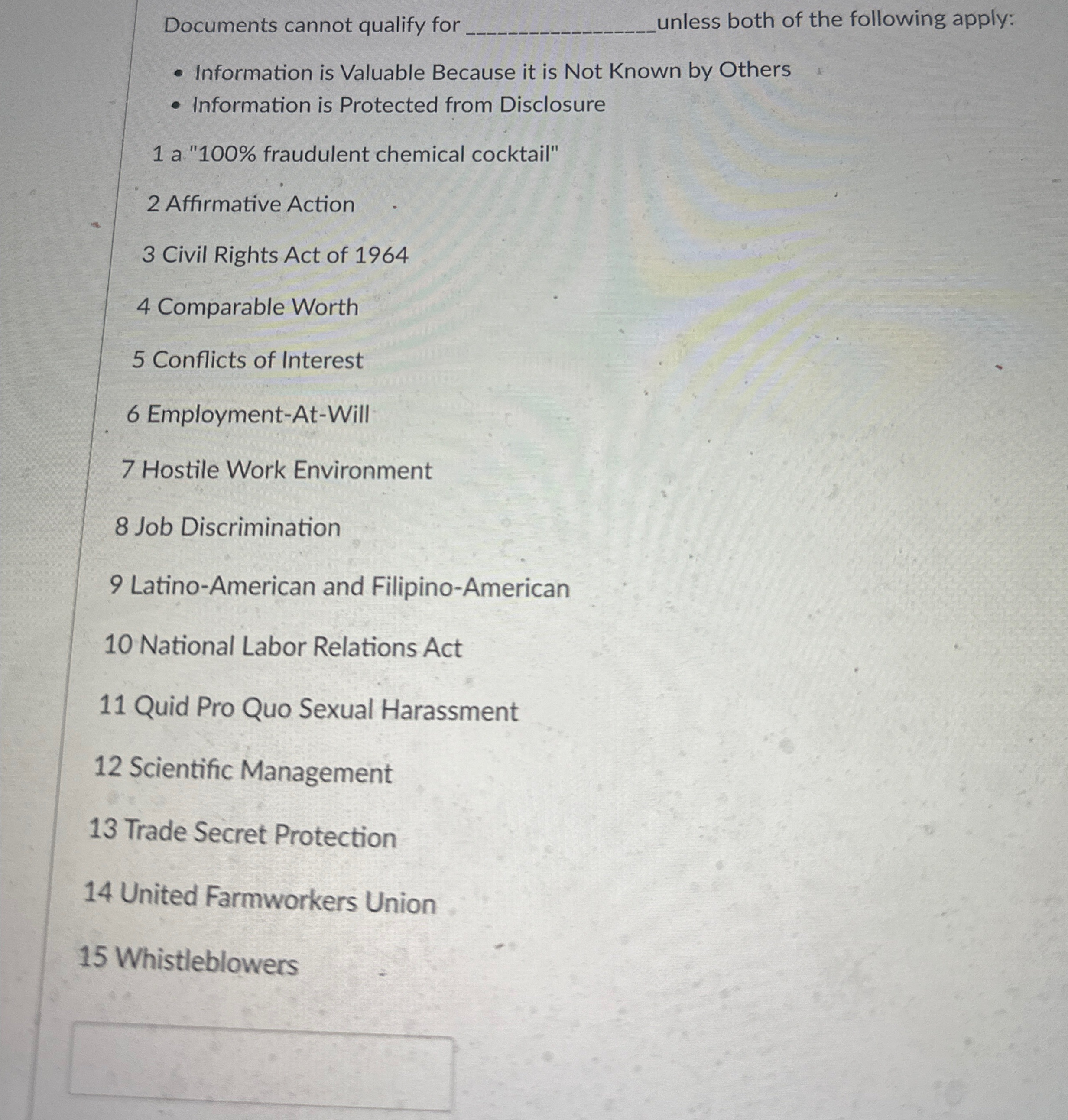  Documents cannot qualify for unless both of the following apply: Information