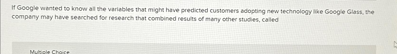  If Google wanted to know all the variables that might have
