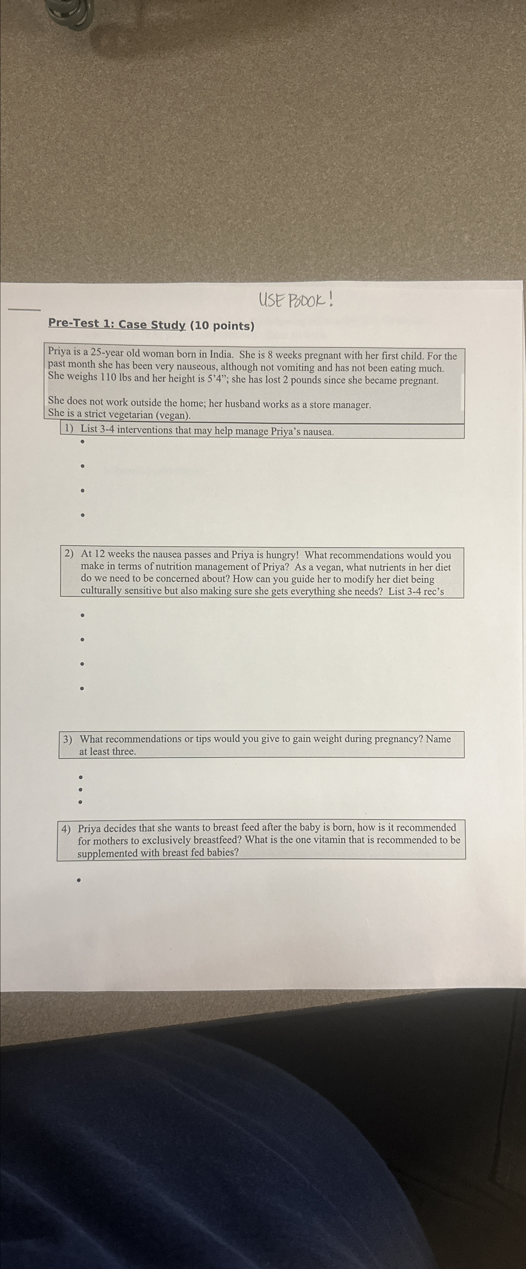  USE POOOK! Pre-Test 1: Case Study (10 points) Priya is a