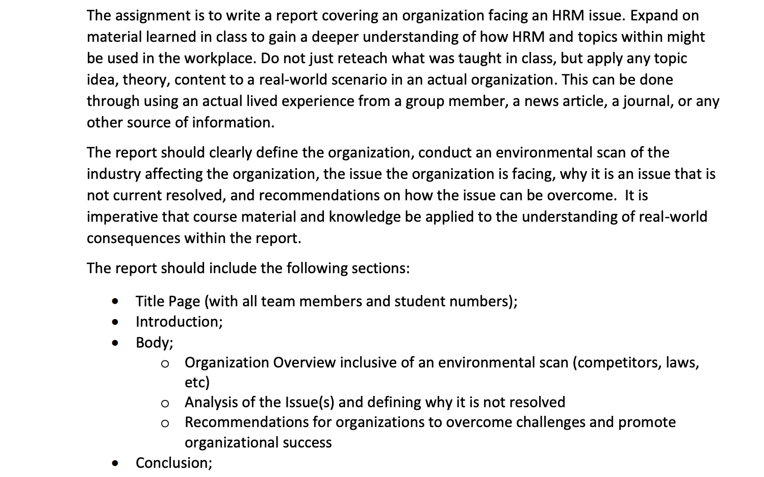  The assignment is to write a report covering an organization facing