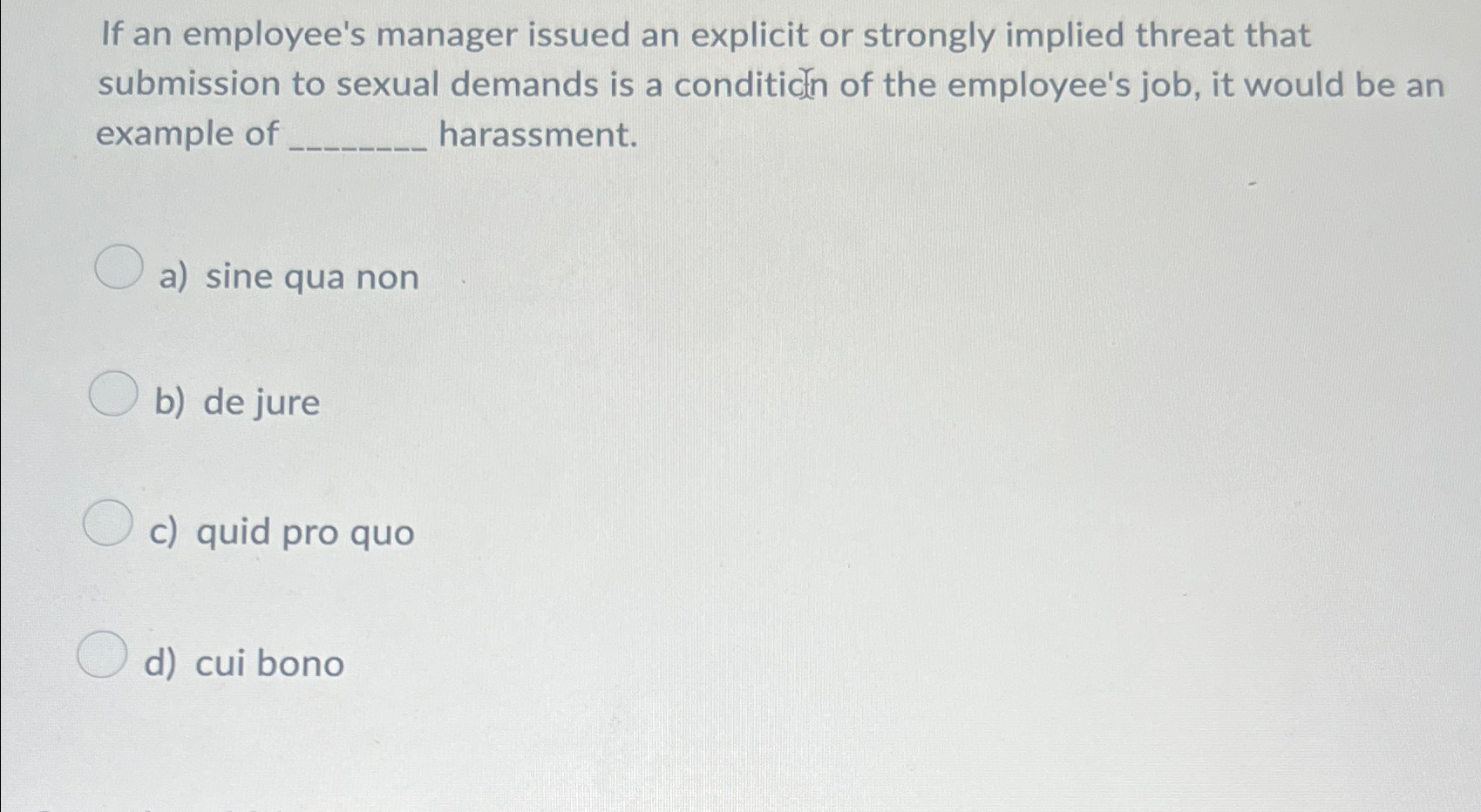  If an employee's manager issued an explicit or strongly implied threat