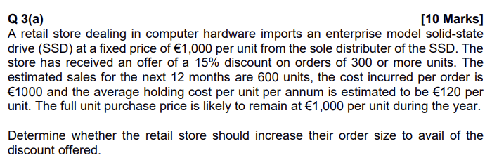  Q 3(a) [10 Marks] A retail store dealing in computer hardware
