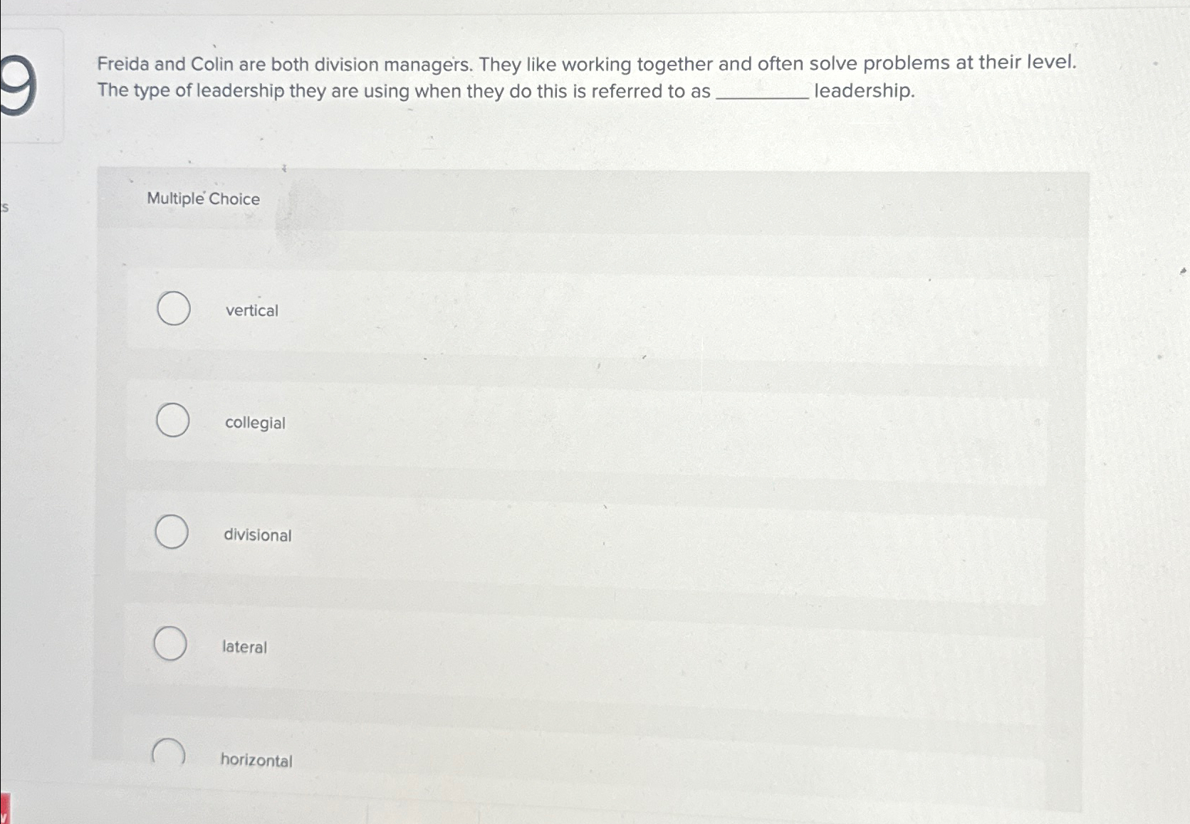  Freida and Colin are both division managers. They like working together