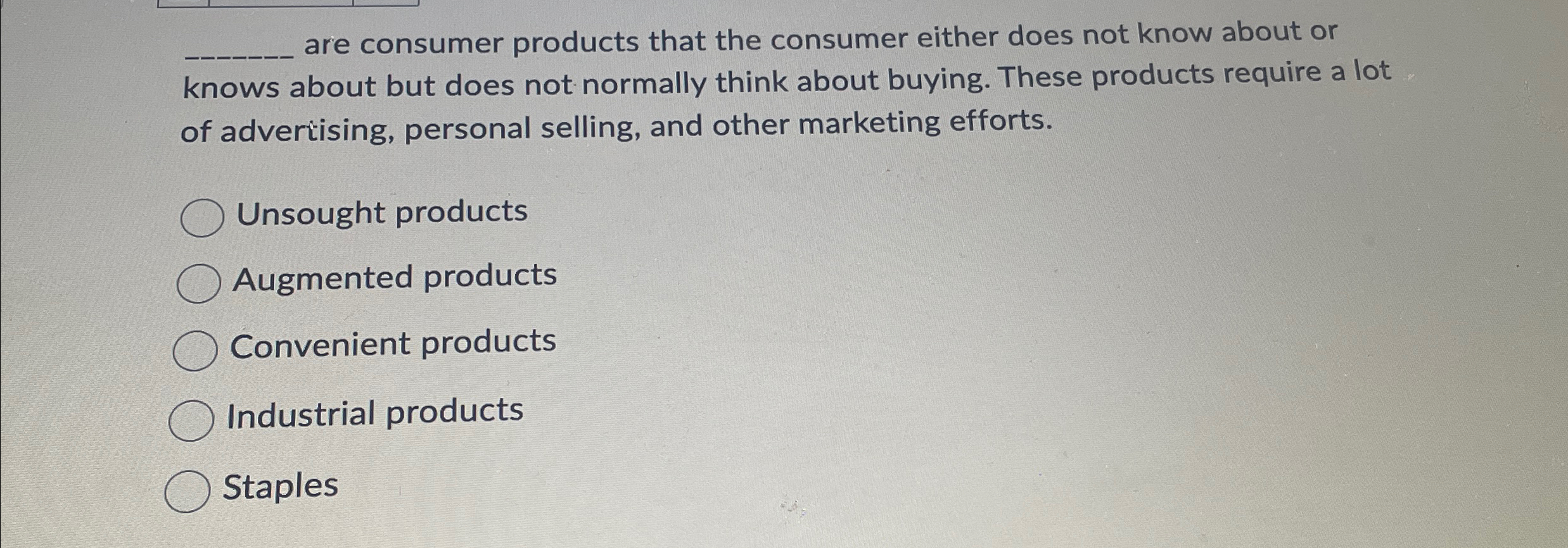  are consumer products that the consumer either does not know about