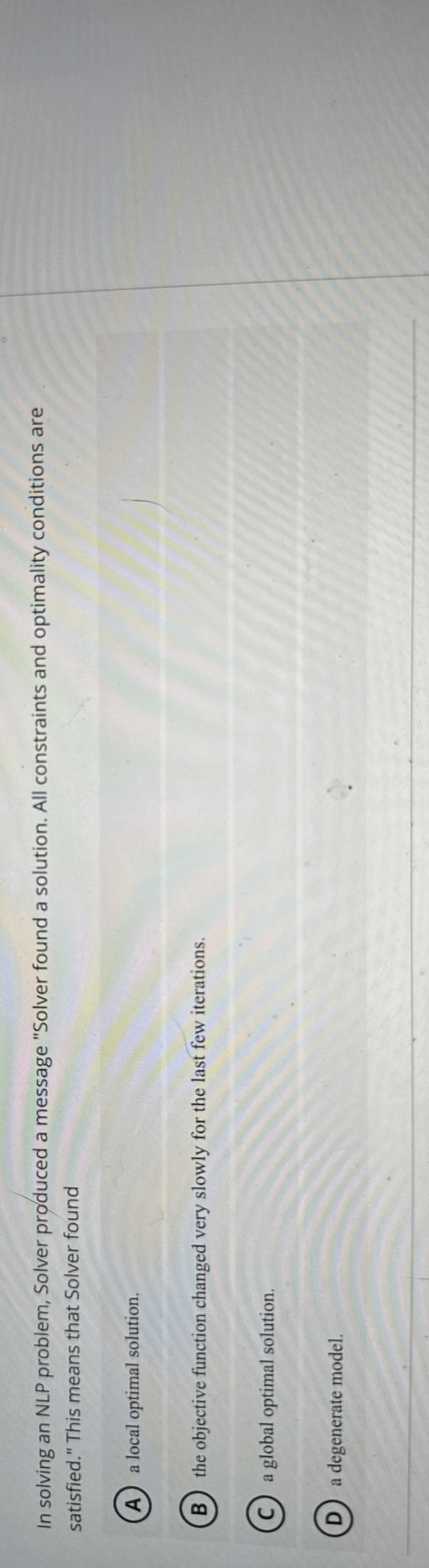  In solving an NLP problem, Solver produced a message "Solver found