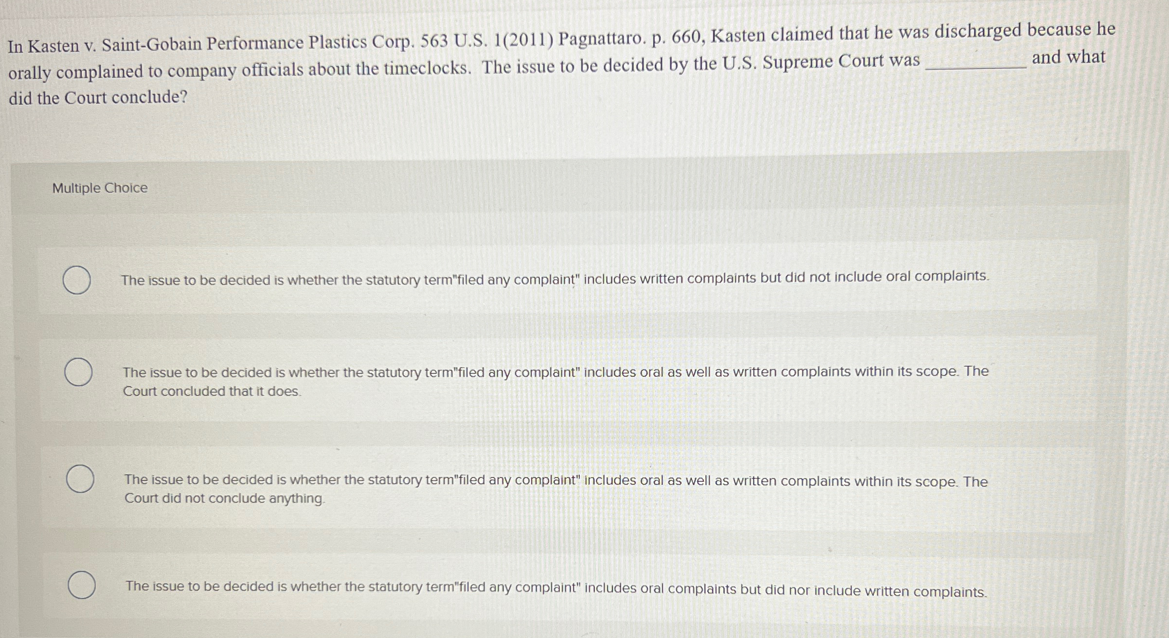  In Kasten v. Saint-Gobain Performance Plastics Corp. 563 U.S.1(2011) Pagnattaro. p.660,