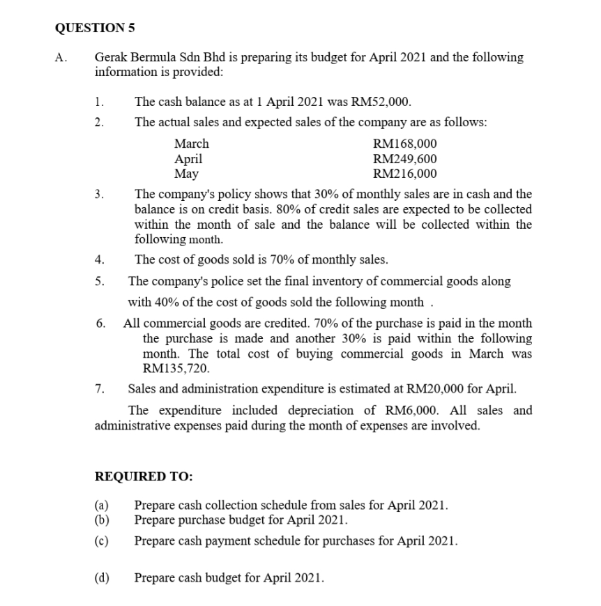 account question QUESTION 5 A. Gerak Bennula Sdn Bhd is preparing its