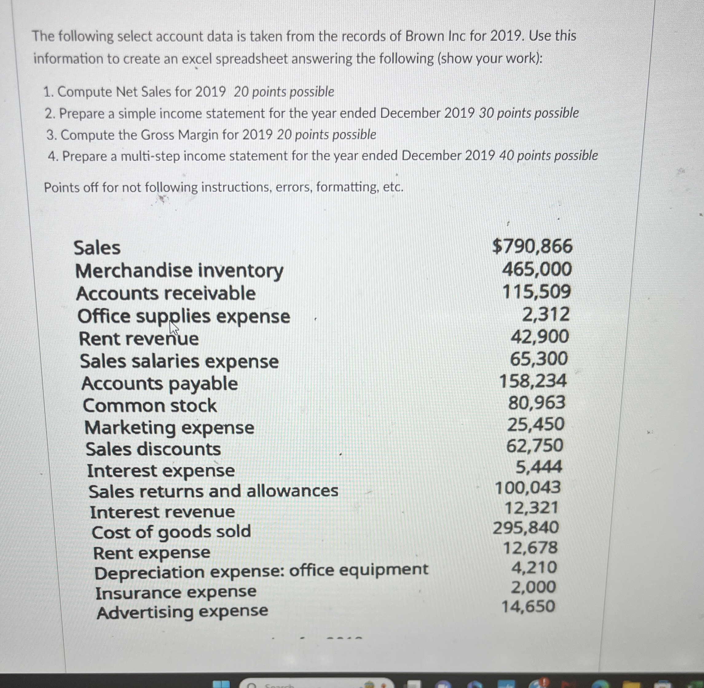 Please complete on excel! The following select account data is taken from