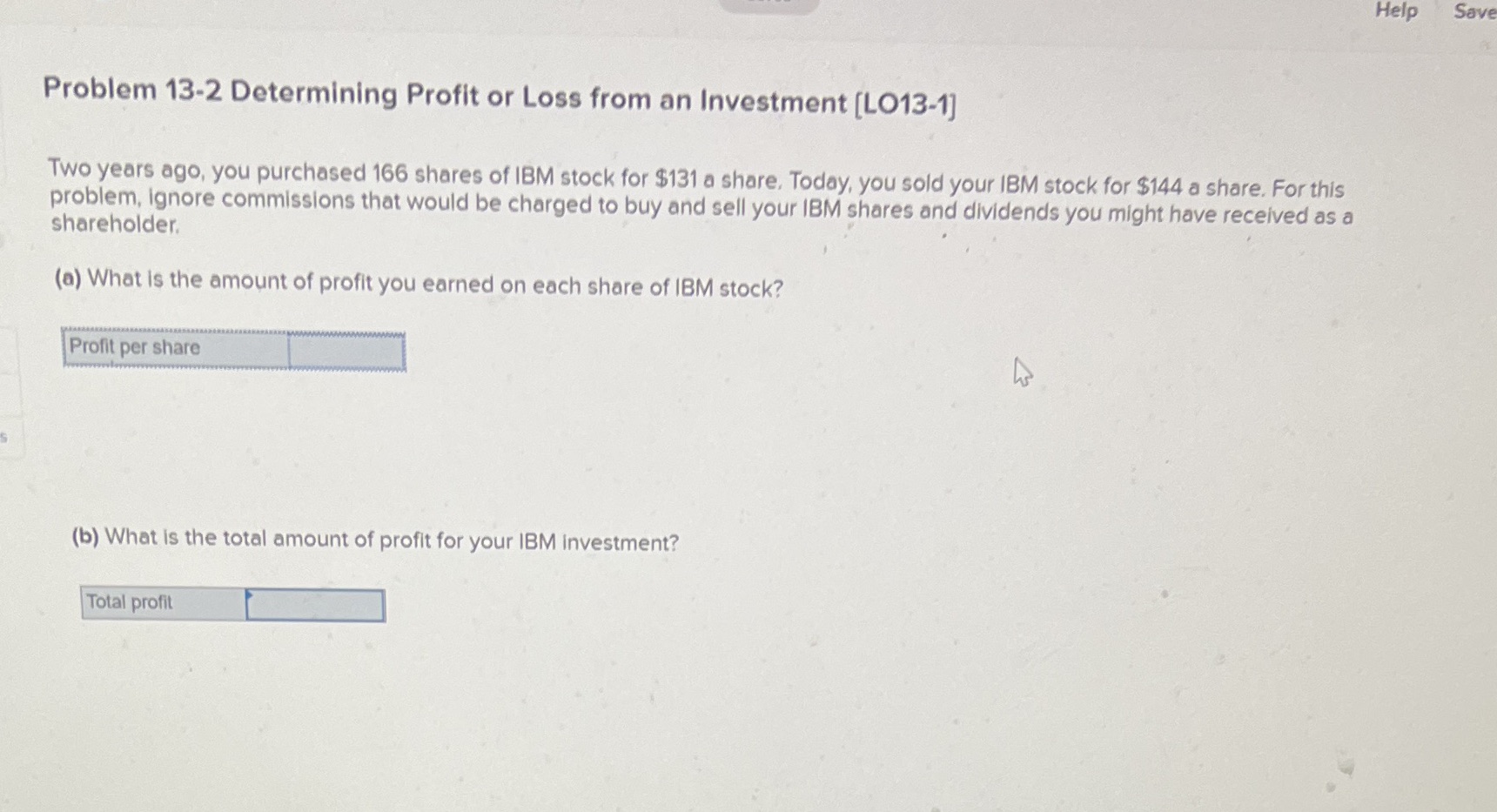 Help Save Problem 13-2 Determining Profit or Loss from an Investment