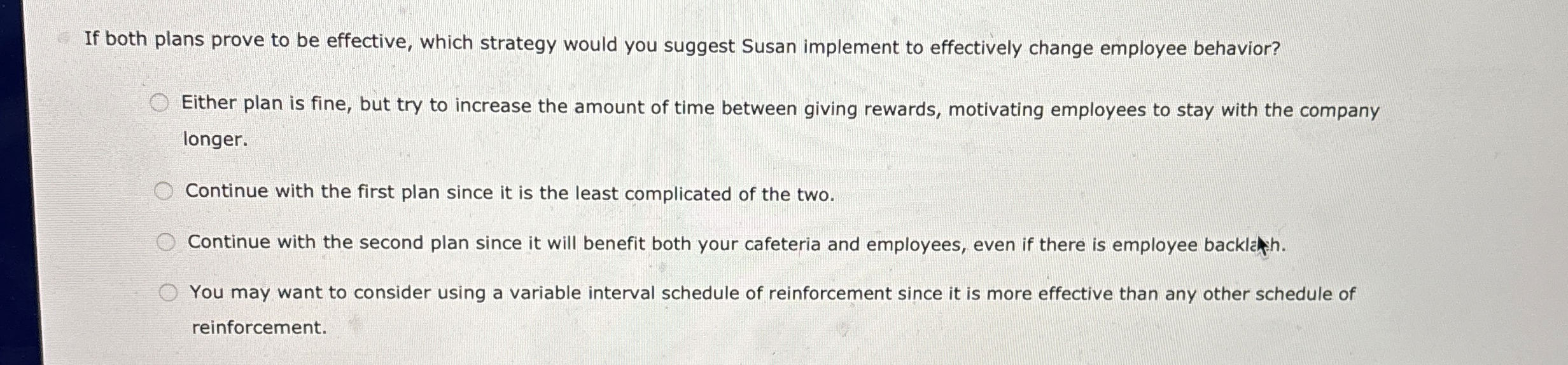  If both plans prove to be effective, which strategy would you