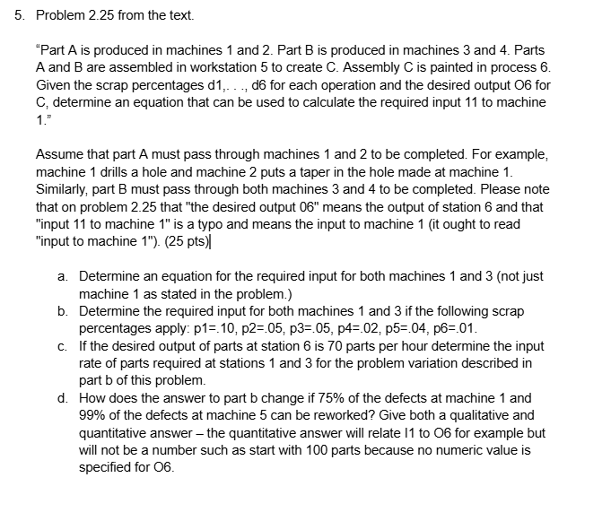  Problem 2.25 from the text. "Part A is produced in machines