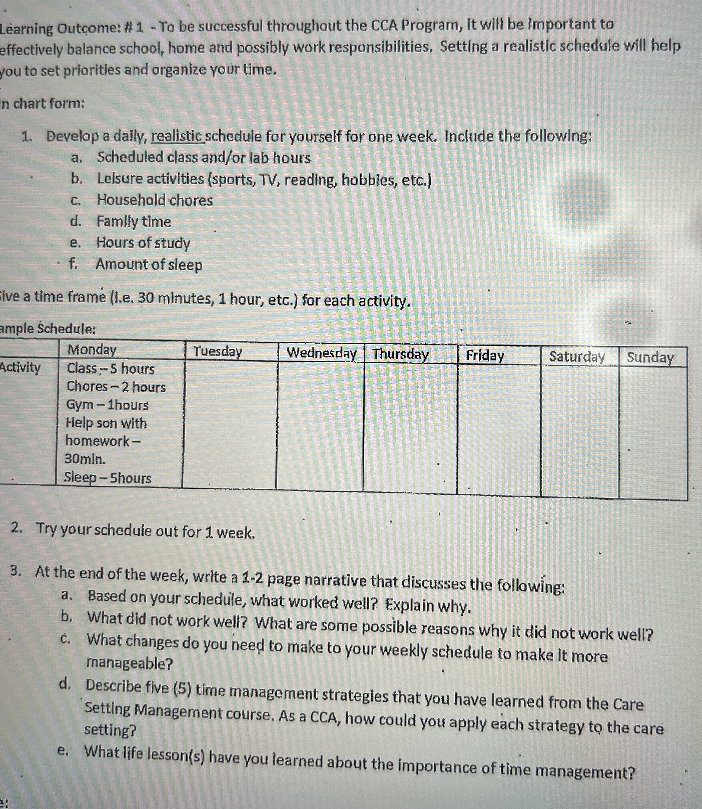  Learning Outcome: #1- To be successful throughout the CCA Program, it