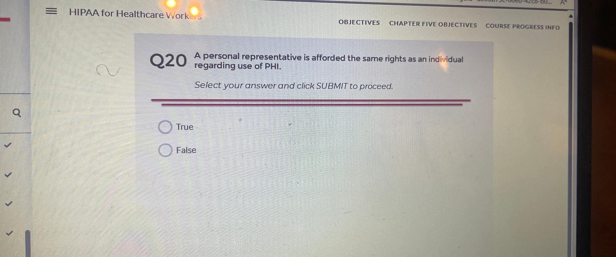  HIPAA for Healthcare Workers OBJECTIVES CHAPTER FIVE OBJECTIVES COURSE PROGRESS INFO