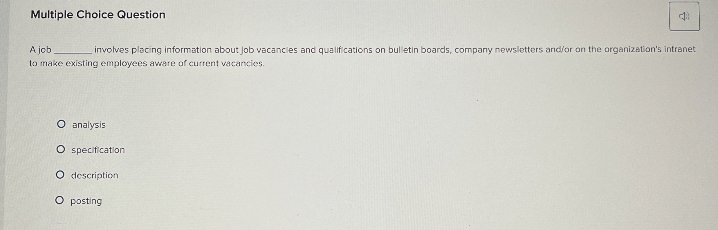  Multiple Choice Question A job involves placing information about job vacancies