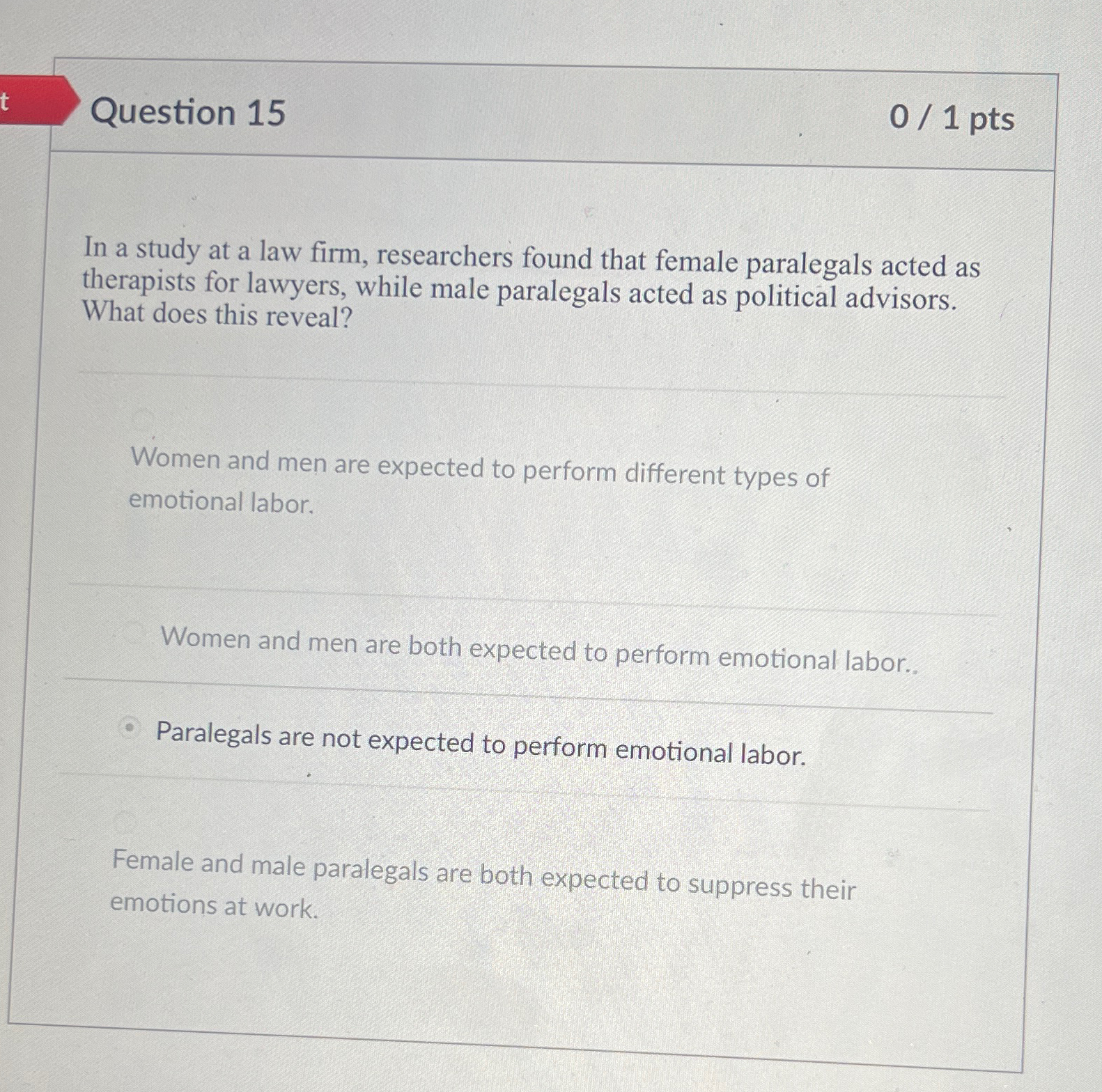  Question 15 01 pts In a study at a law firm,