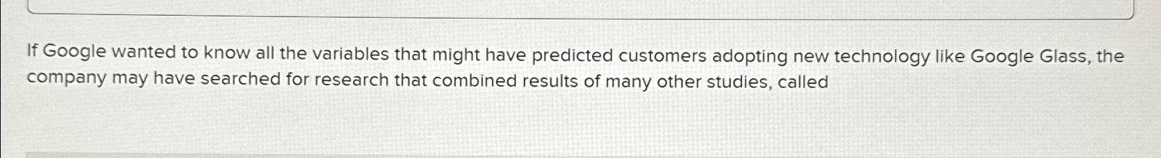 If Google wanted to know all the variables that might have