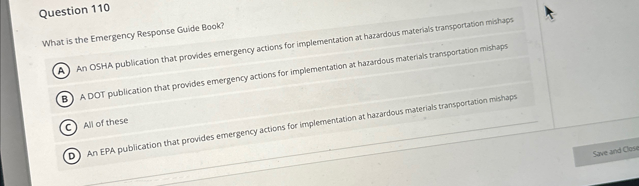  Question 110 What is the Emergency Response Guide Book? An OSHA