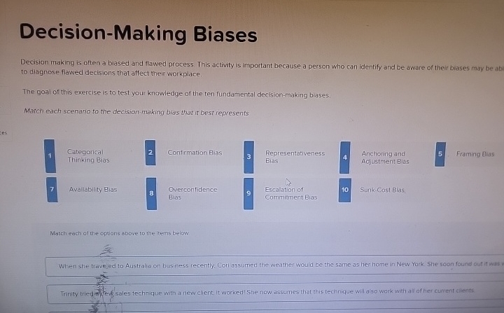 Decision-Making Biases Decision making is often a blased and flawed process