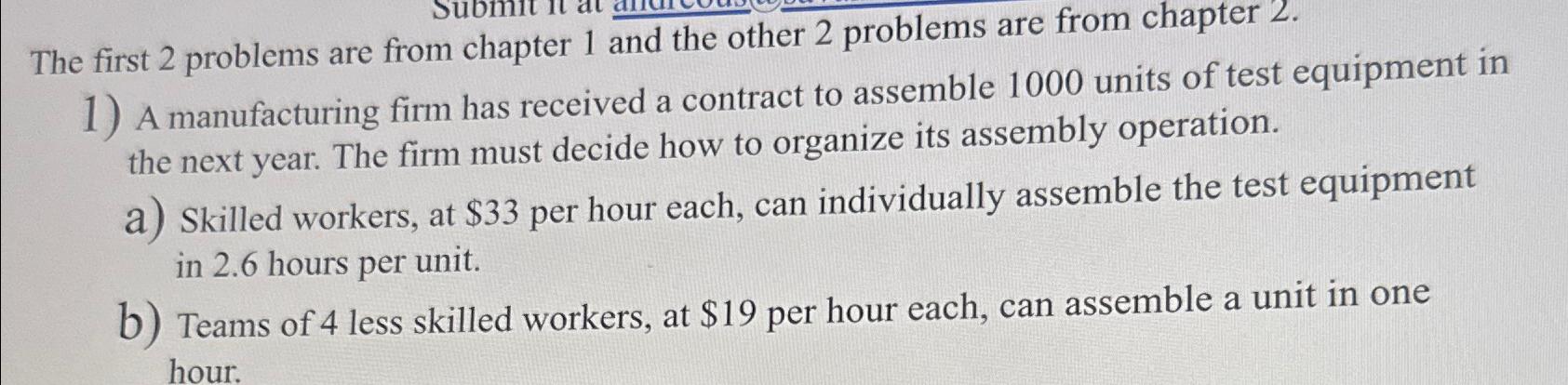  The first 2 problems are from chapter 1 and the other