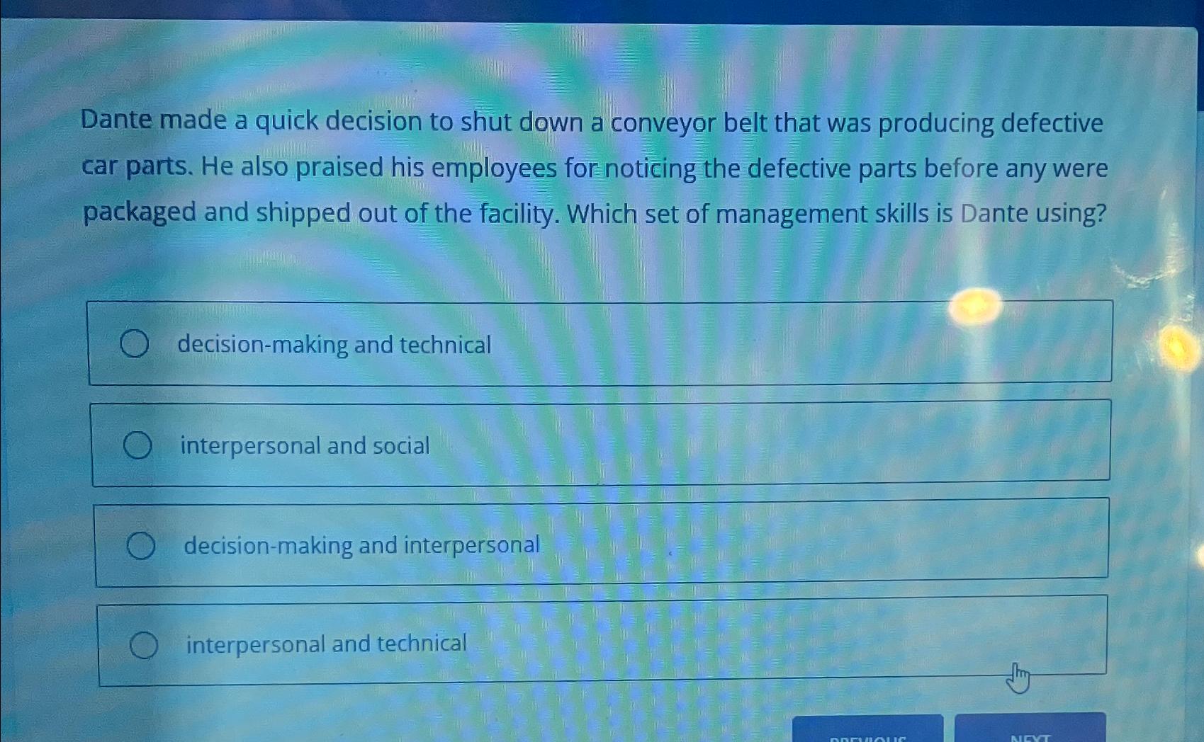  Dante made a quick decision to shut down a conveyor belt