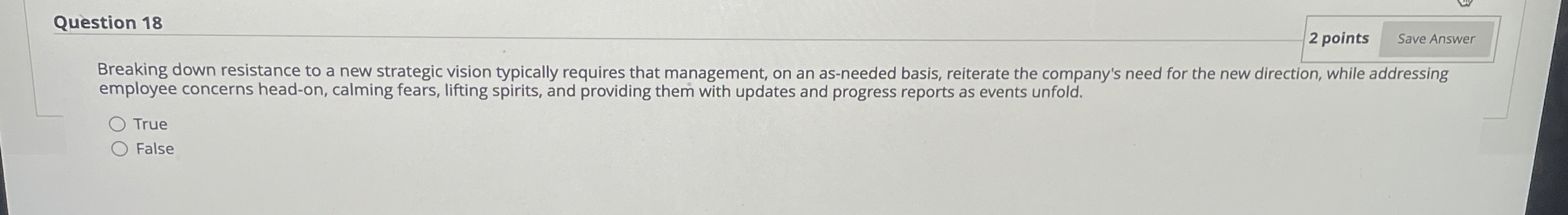  Question 18 2 points Breaking down resistance to a new strategic
