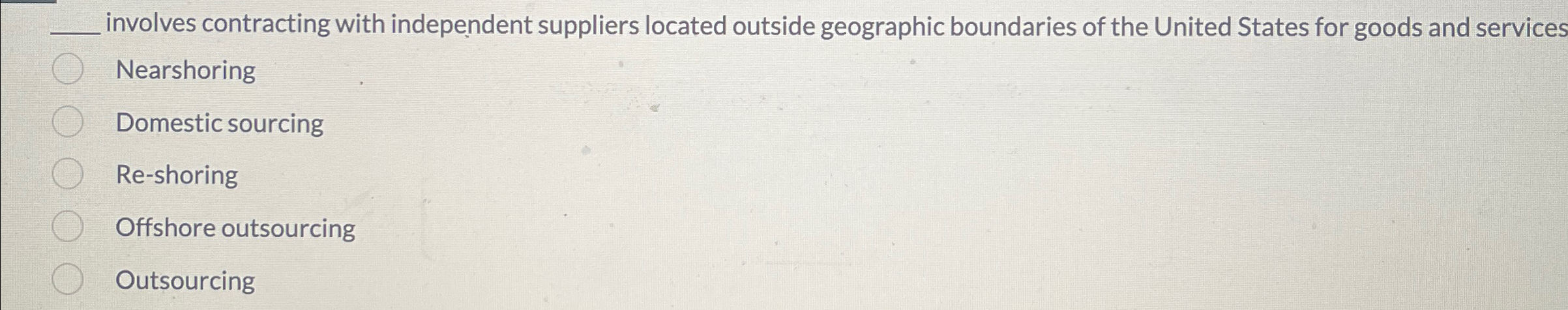 q, involves contracting with independent suppliers located outside geographic boundaries of
