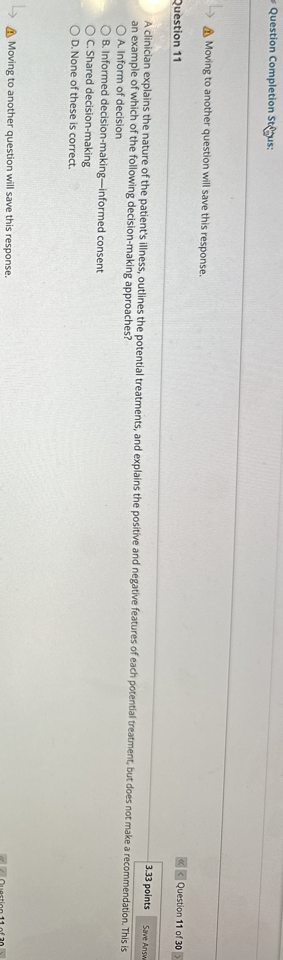  Question Completion stfinus: Moving to another question will save this response.