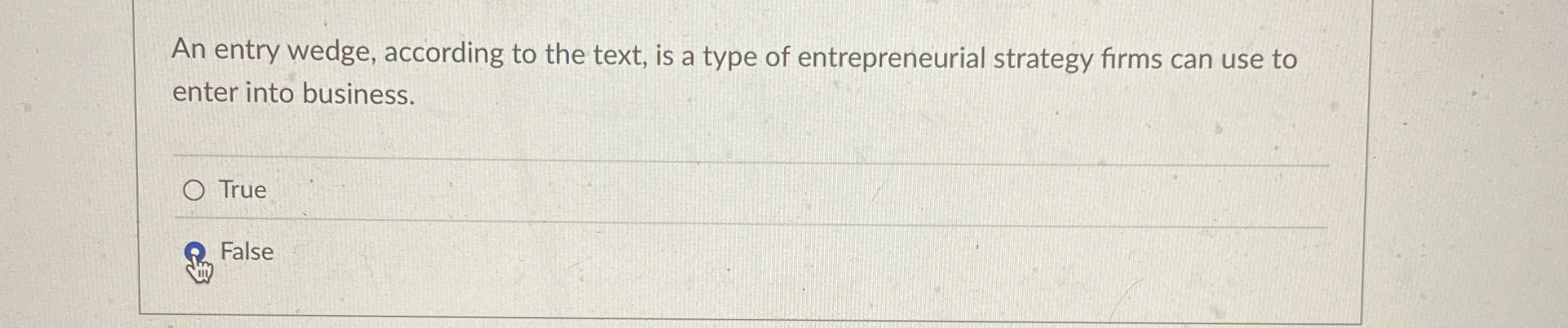  An entry wedge, according to the text, is a type of