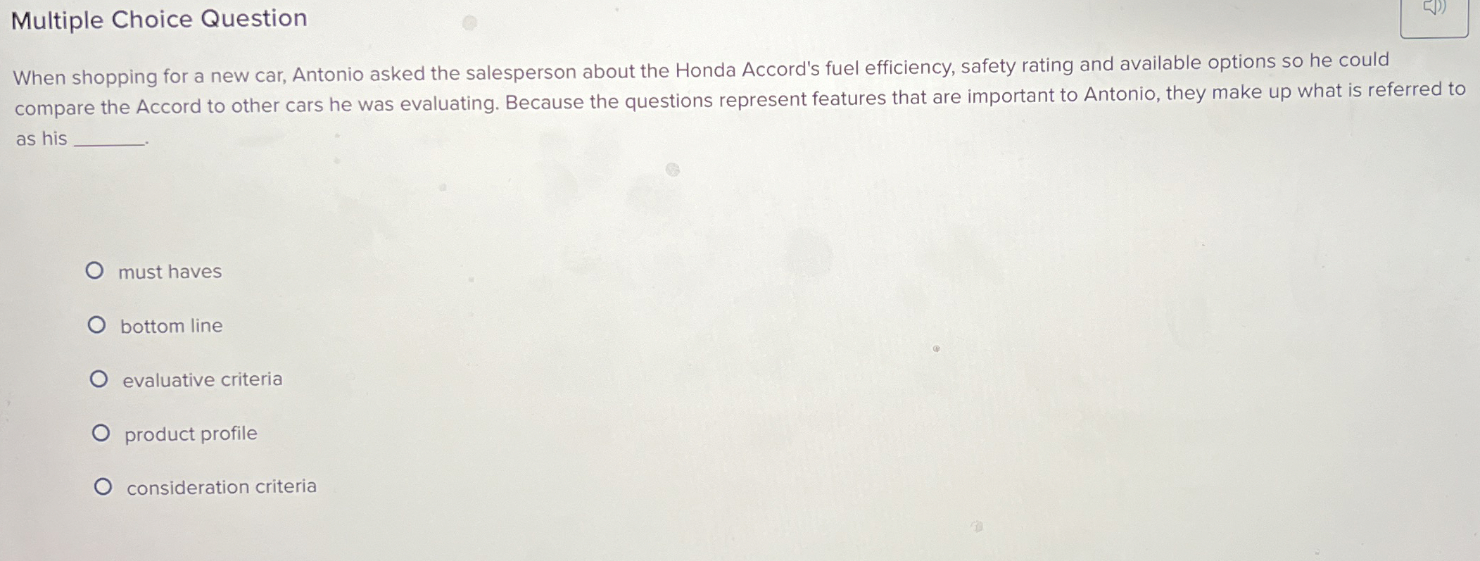  Multiple Choice Question When shopping for a new car, Antonio asked
