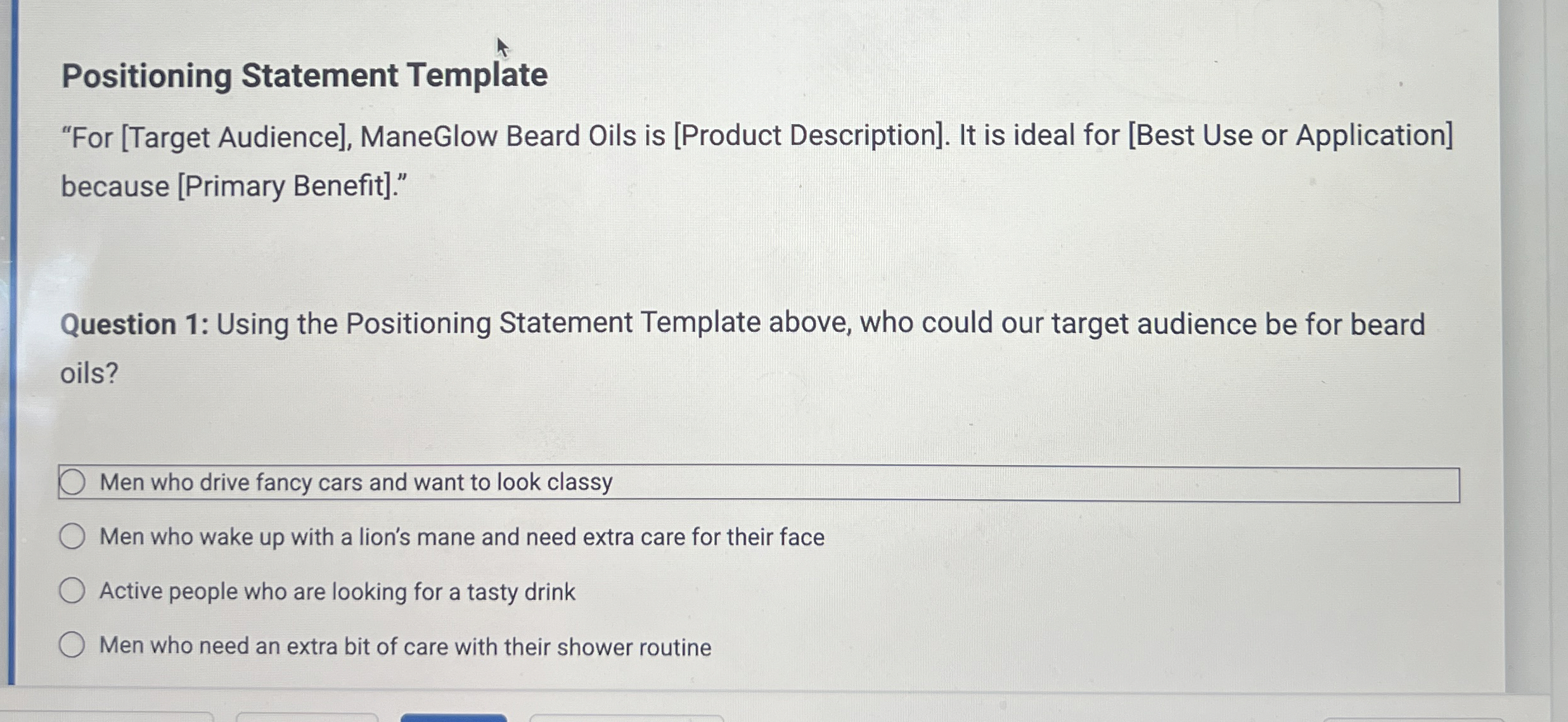  Positioning Statement Template "For [Target Audience], ManeGlow Beard Oils is [Product