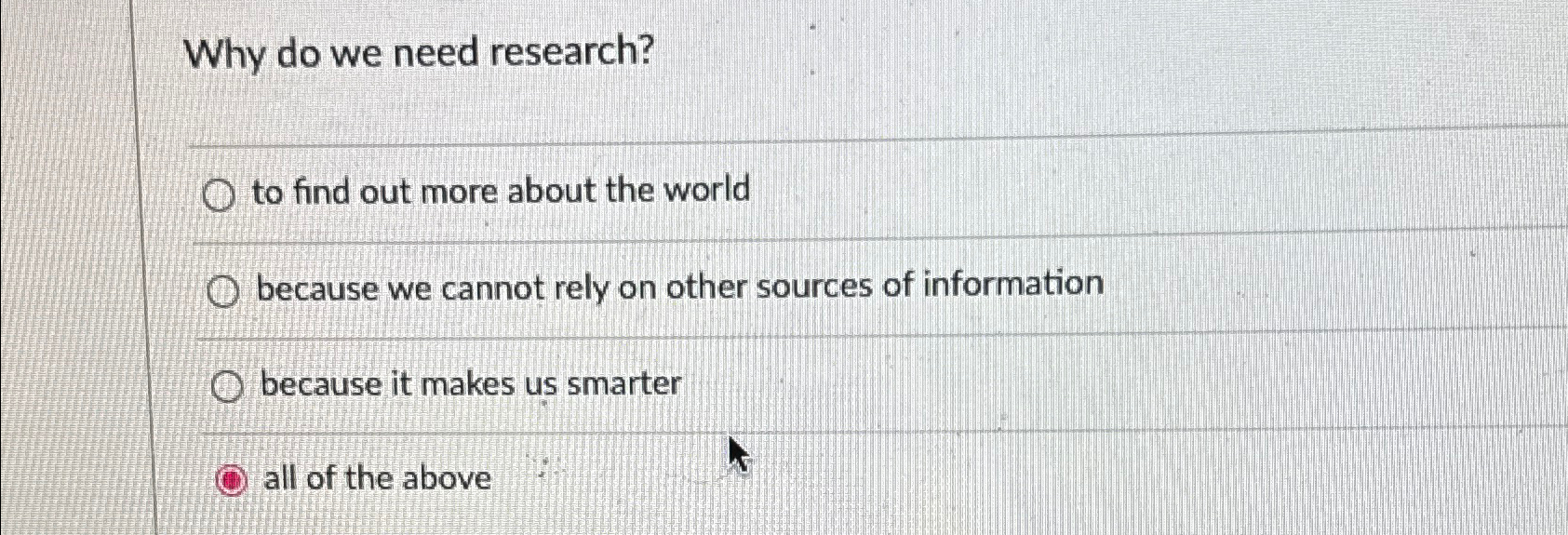  Why do we need research? to find out more about the