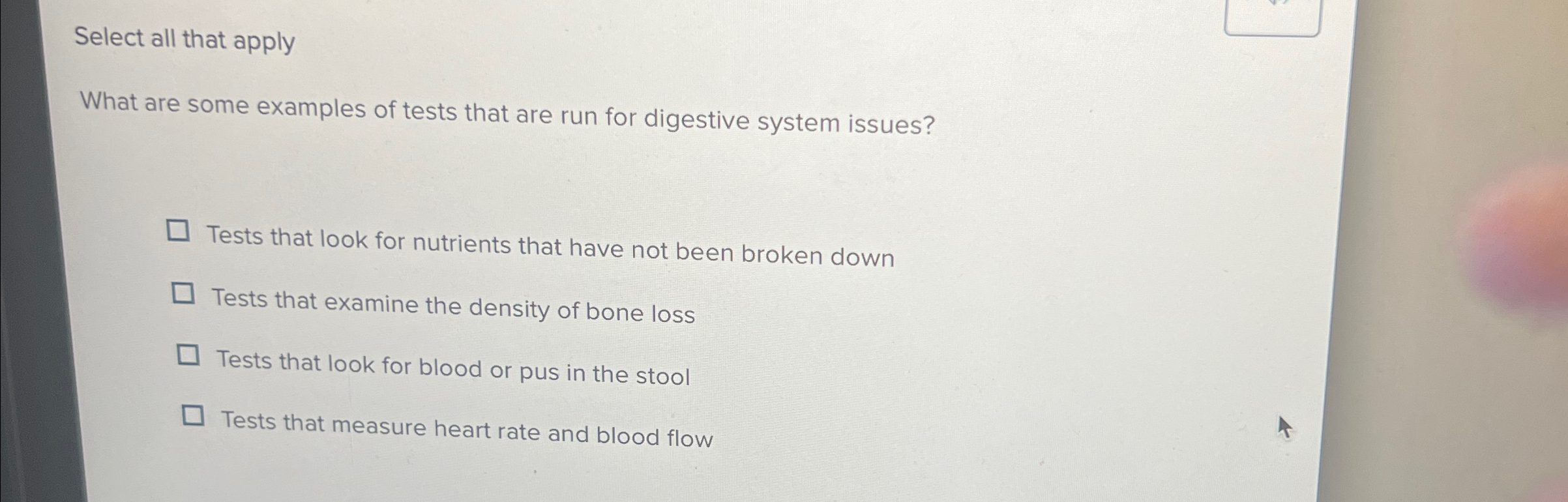  Select all that apply What are some examples of tests that