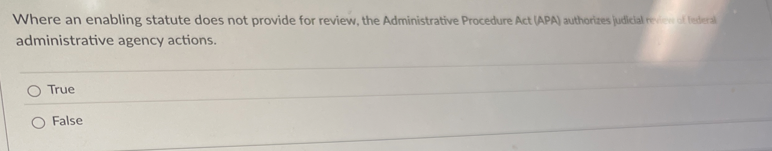  Where an enabling statute does not provide for review, the Administrative
