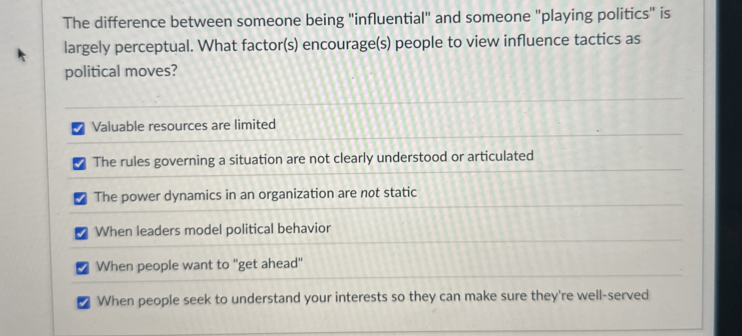  The difference between someone being "influential" and someone "playing politics" is
