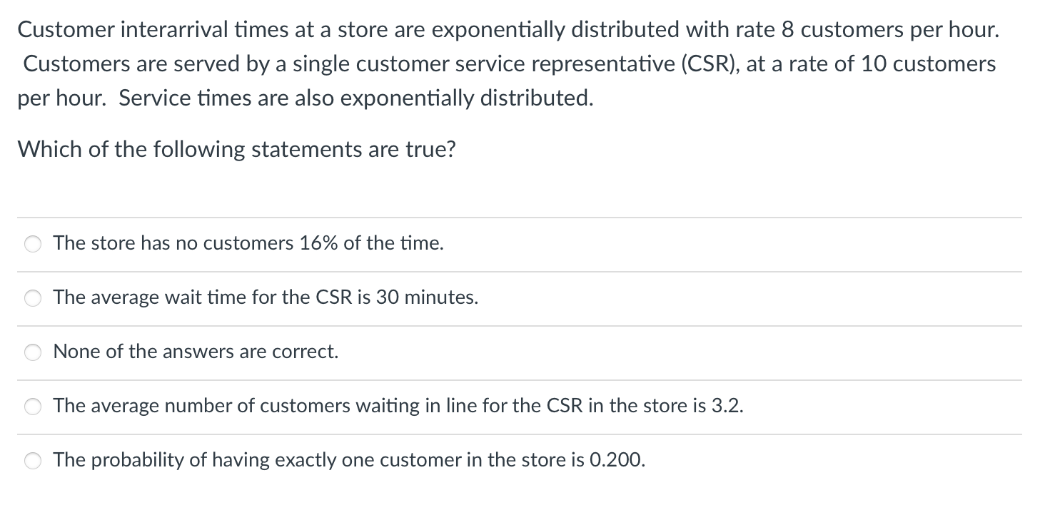  Customer interarrival times at a store are exponentially distributed with rate