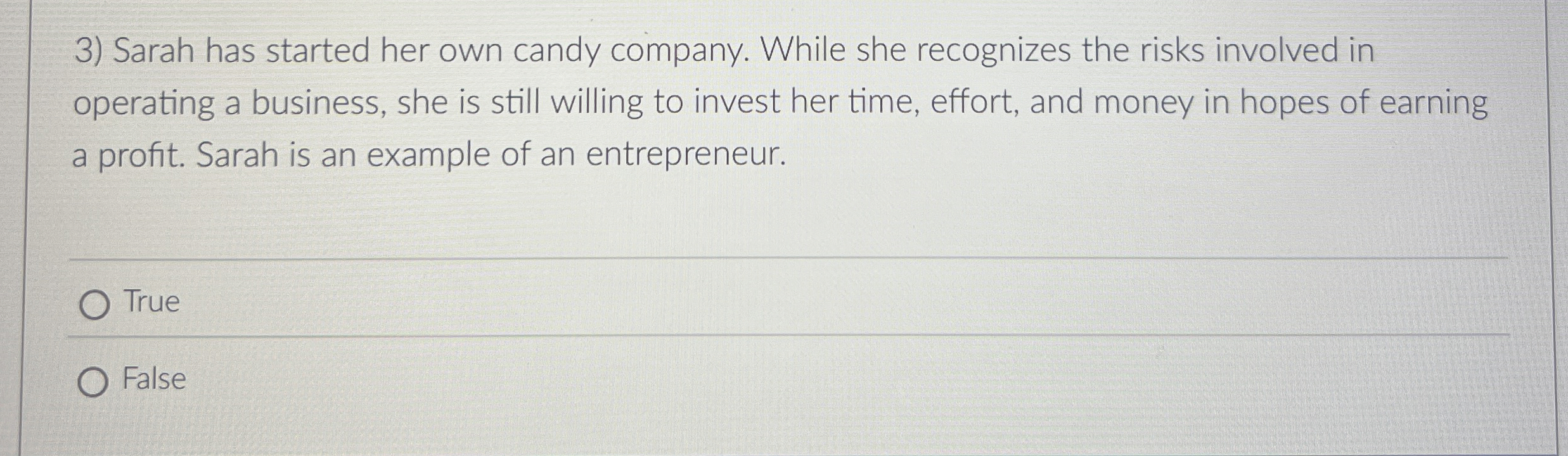  Sarah has started her own candy company. While she recognizes the