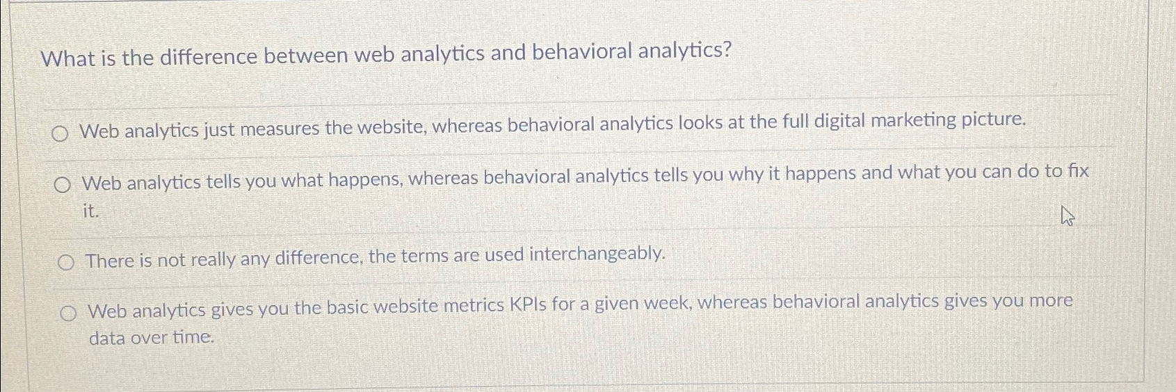  What is the difference between web analytics and behavioral analytics? Web