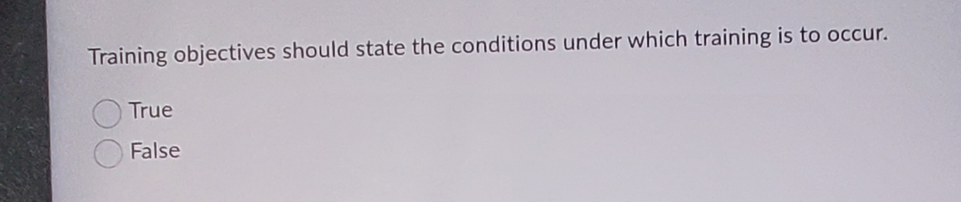  Training objectives should state the conditions under which training is to