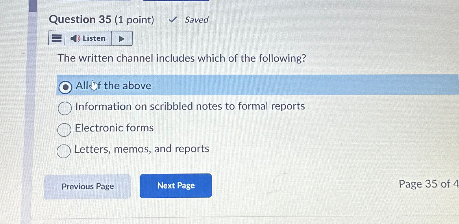  Question 35(1 point) Saved The written channel includes which of the