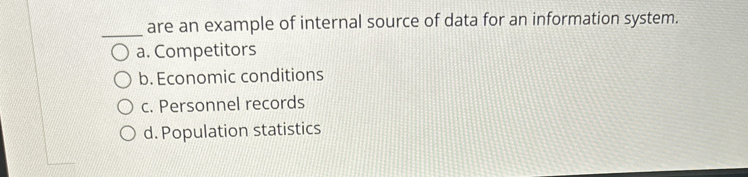  q, are an example of internal source of data for an