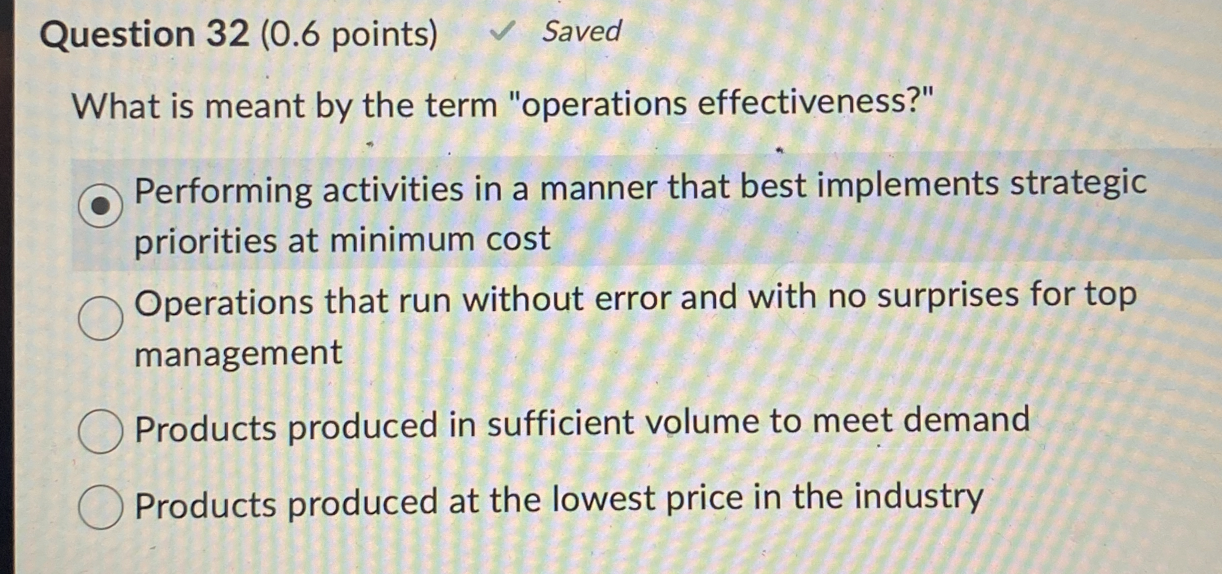  Question 32(0.6 points) Saved What is meant by the term "operations
