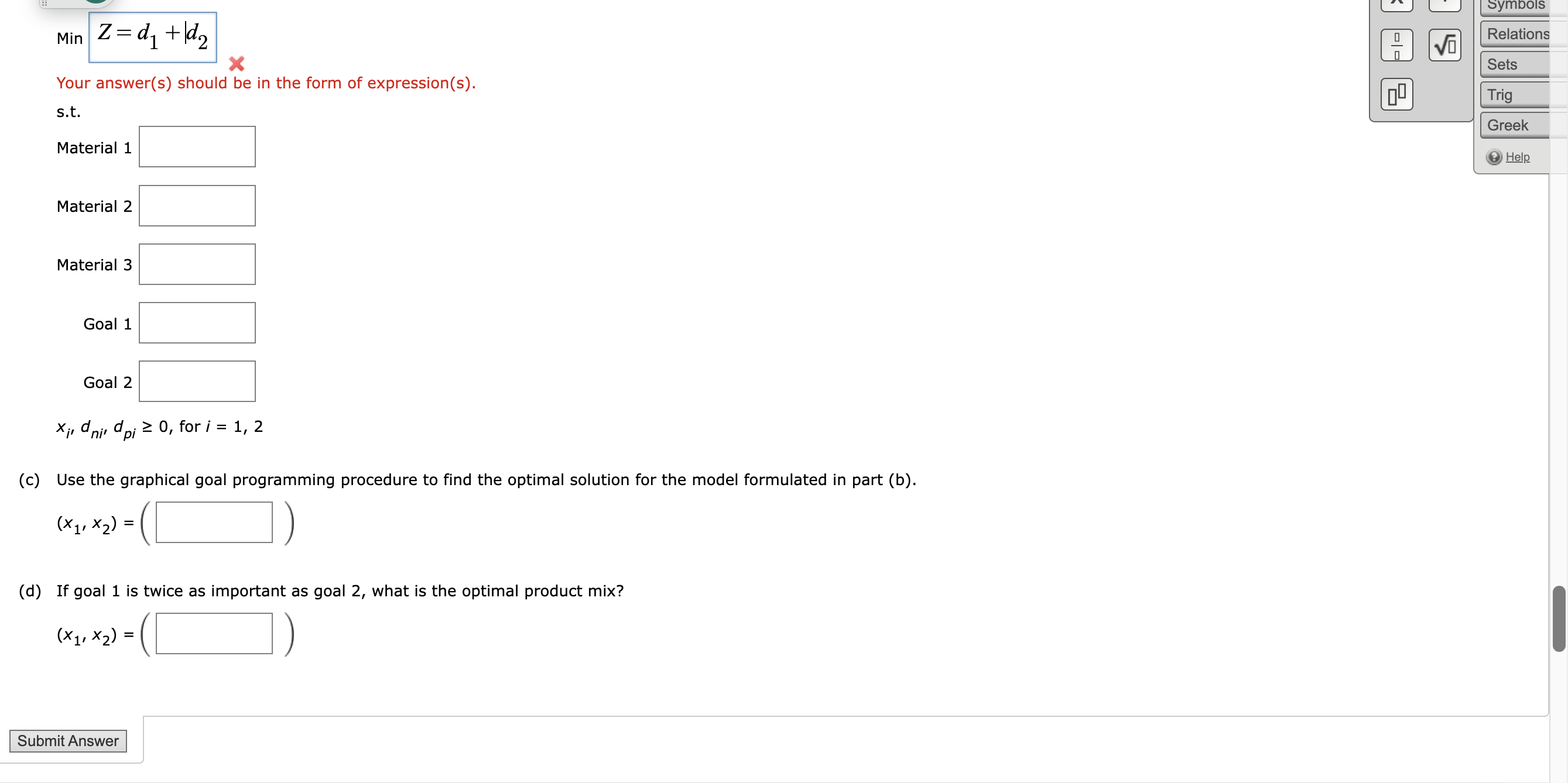 1: Produce at least 30 tons of fuel additive. Goal 2: Produce