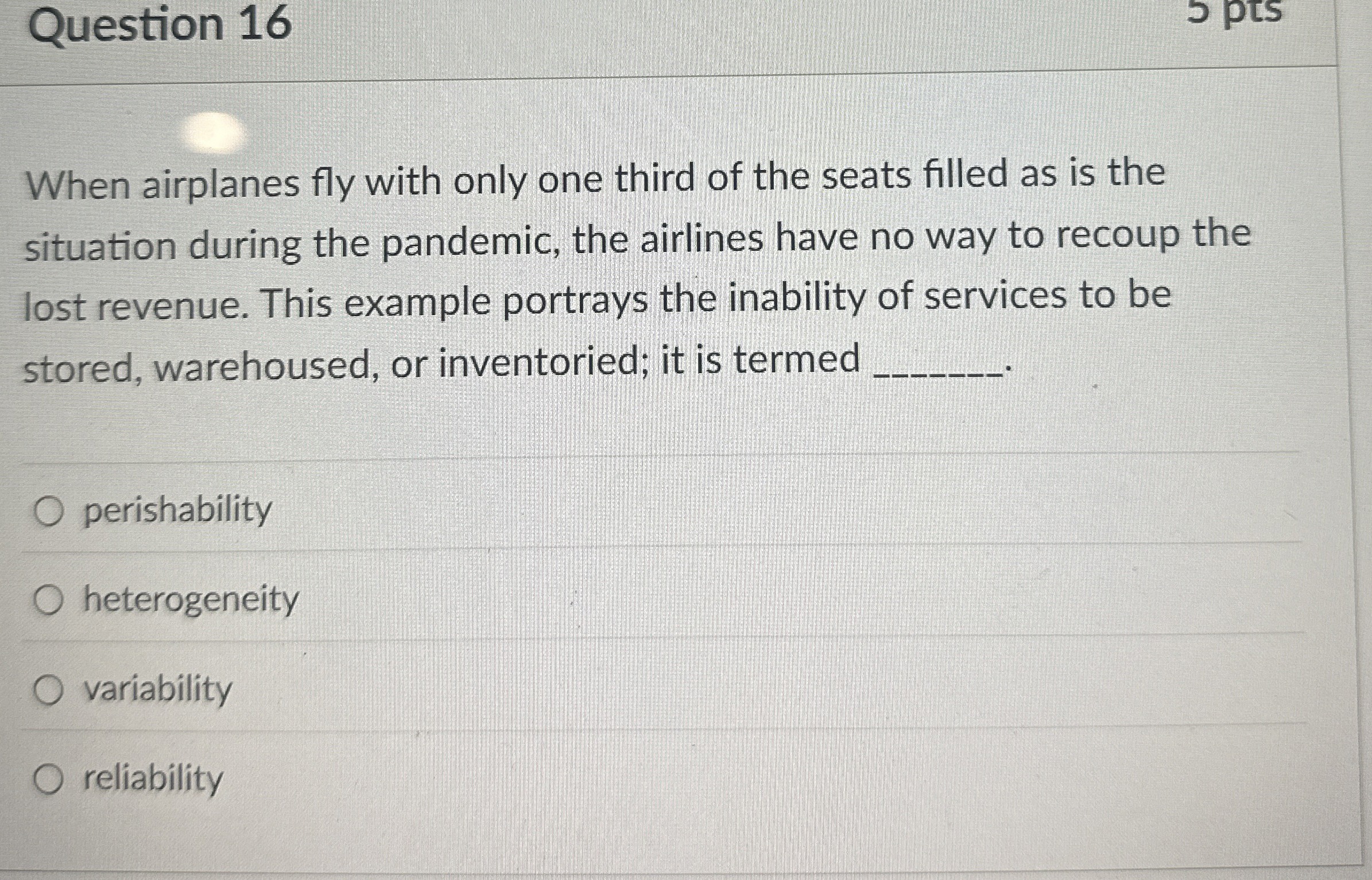  Question 16 When airplanes fly with only one third of the