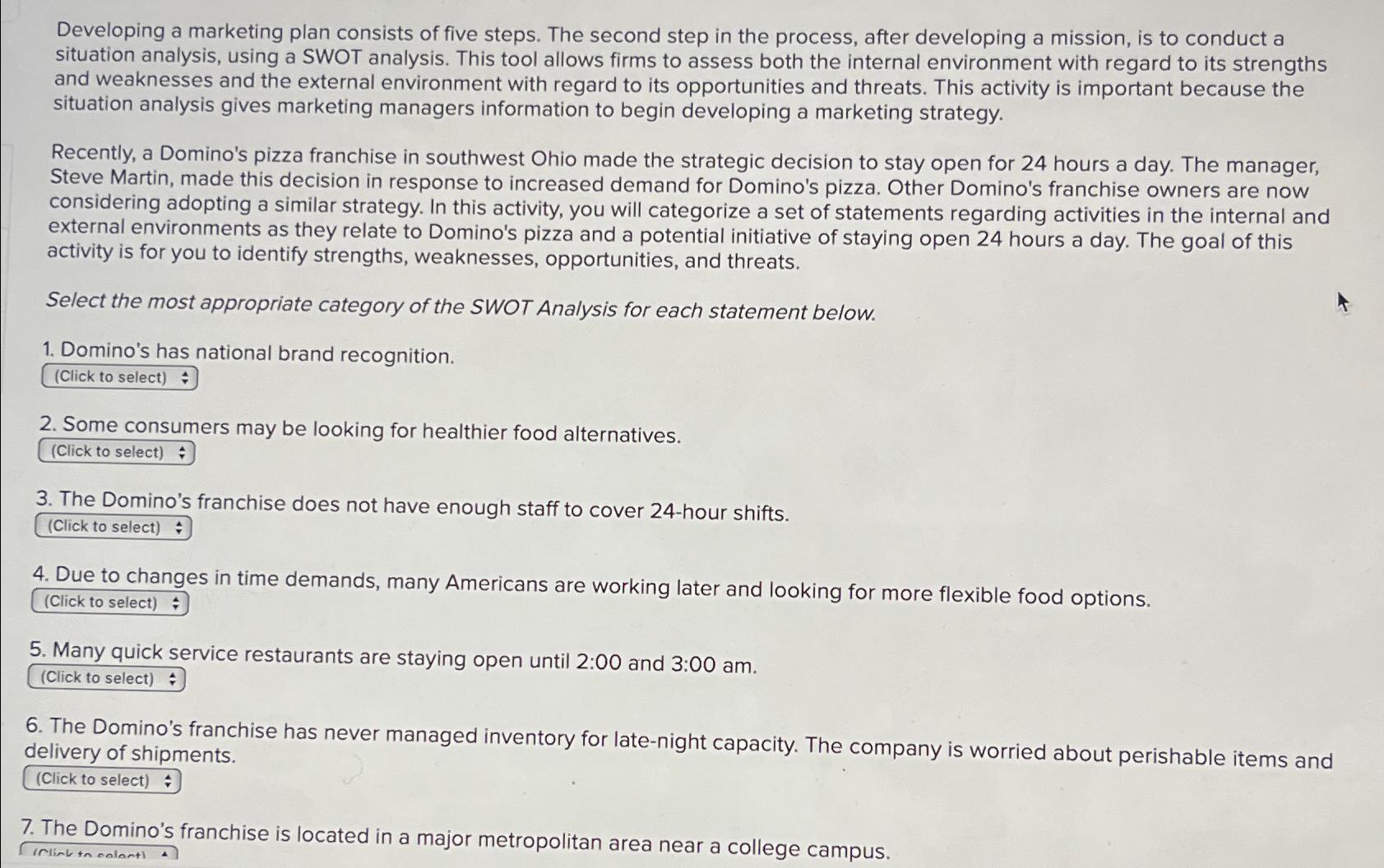  Developing a marketing plan consists of five steps. The second step
