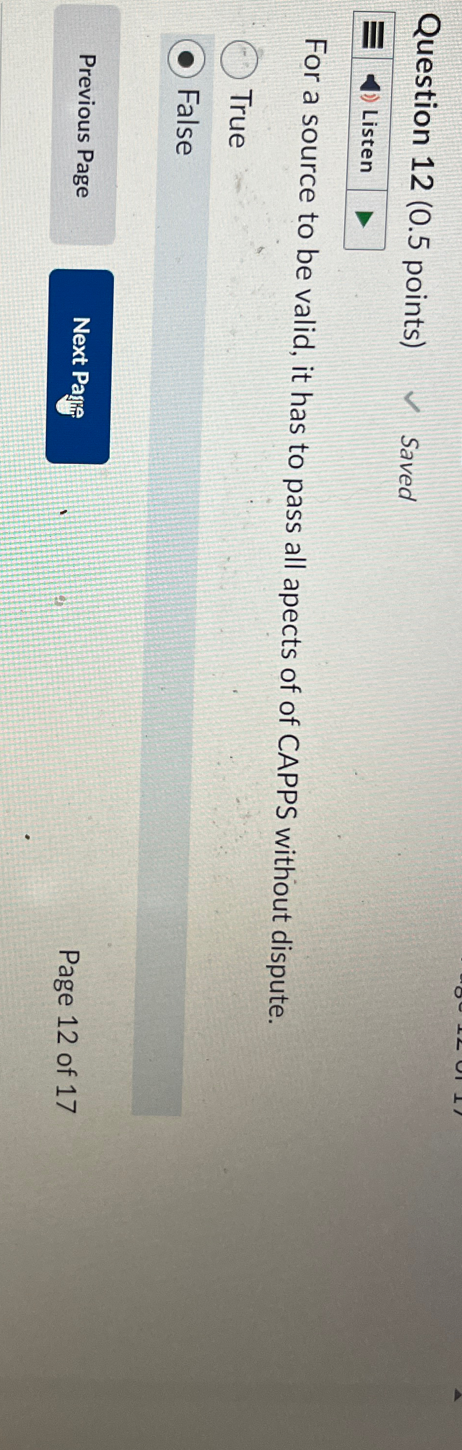  Question 12(0.5 points) Saved Listen For a source to be valid,
