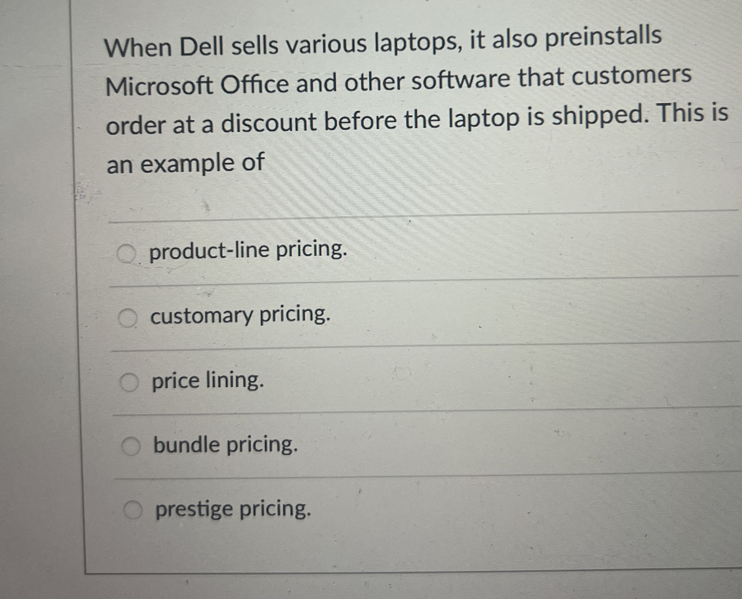 When Dell sells various laptops, it also preinstalls Microsoft Office and