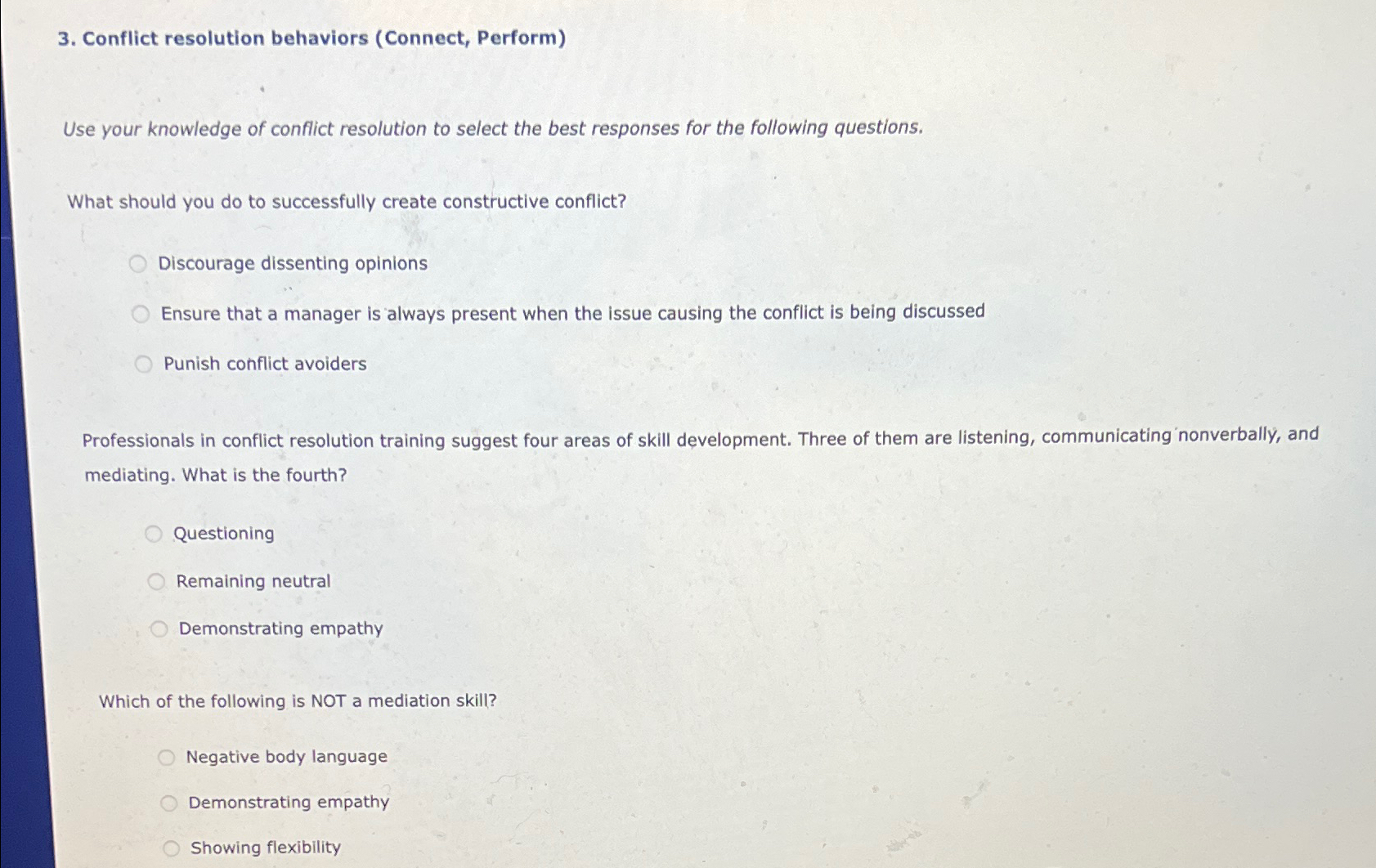  Conflict resolution behaviors (Connect, Perform) Use your knowledge of conflict resolution