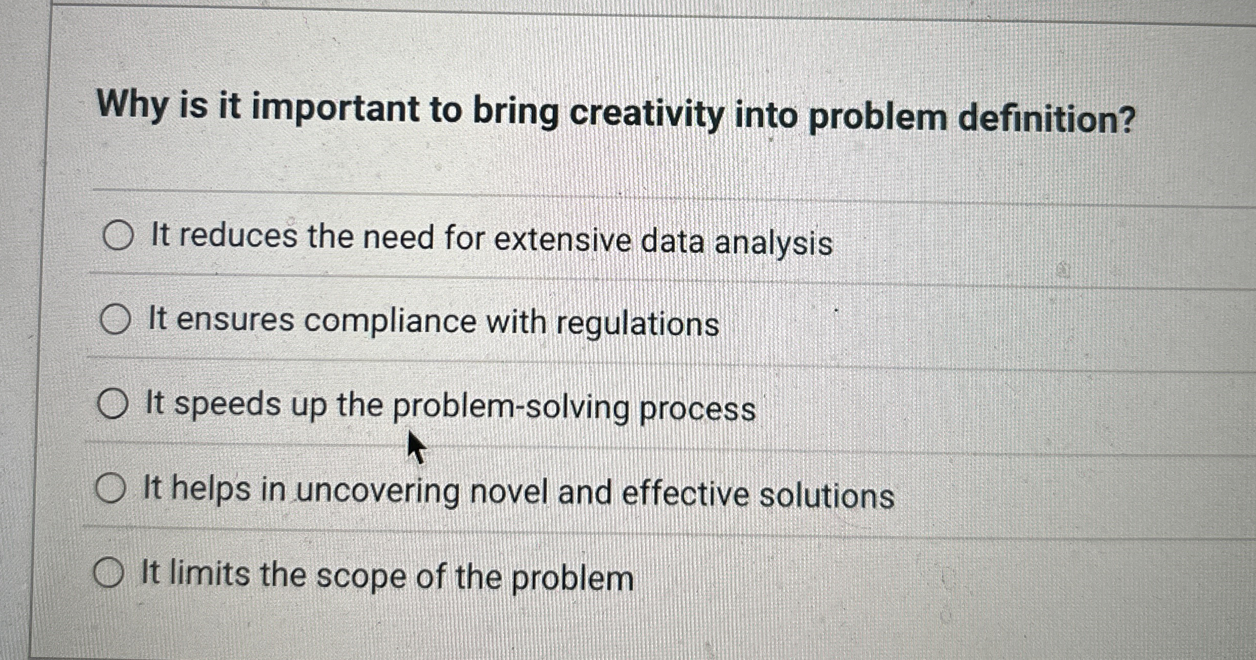  Why is it important to bring creativity into problem definition? It